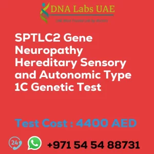 SPTLC2 Gene Neuropathy Hereditary Sensory and Autonomic Type 1C Genetic Test sale cost 4400 AED