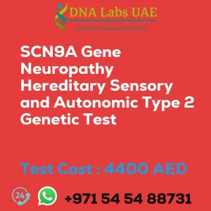 SCN9A Gene Neuropathy Hereditary Sensory and Autonomic Type 2 Genetic Test sale cost 4400 AED