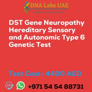 DST Gene Neuropathy Hereditary Sensory and Autonomic Type 6 Genetic Test sale cost 4400 AED