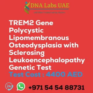 TREM2 Gene Polycystic Lipomembranous Osteodysplasia with Sclerosing Leukoencephalopathy Genetic Test sale cost 4400 AED