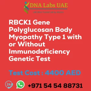 RBCK1 Gene Polyglucosan Body Myopathy Type 1 with or Without Immunodeficiency Genetic Test sale cost 4400 AED