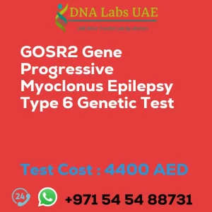 GOSR2 Gene Progressive Myoclonus Epilepsy Type 6 Genetic Test sale cost 4400 AED