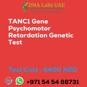 TANC1 Gene Psychomotor Retardation Genetic Test sale cost 4400 AED