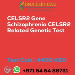 CELSR2 Gene Schizophrenia CELSR2 Related Genetic Test sale cost 4400 AED