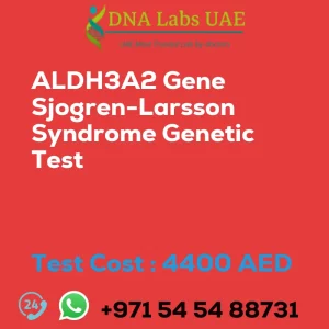 ALDH3A2 Gene Sjogren-Larsson Syndrome Genetic Test sale cost 4400 AED