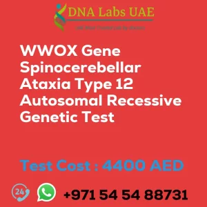 WWOX Gene Spinocerebellar Ataxia Type 12 Autosomal Recessive Genetic Test sale cost 4400 AED