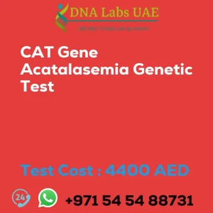 CAT Gene Acatalasemia Genetic Test sale cost 4400 AED