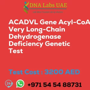 ACADVL Gene Acyl-CoA Very Long-Chain Dehydrogenase Deficiency Genetic Test sale cost 3200 AED