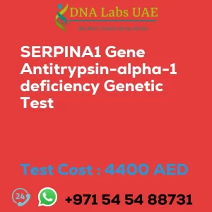 SERPINA1 Gene Antitrypsin-alpha-1 deficiency Genetic Test sale cost 4400 AED