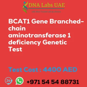 BCAT1 Gene Branched-chain aminotransferase 1 deficiency Genetic Test sale cost 4400 AED