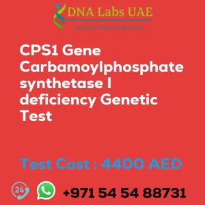 CPS1 Gene Carbamoylphosphate synthetase I deficiency Genetic Test sale cost 4400 AED