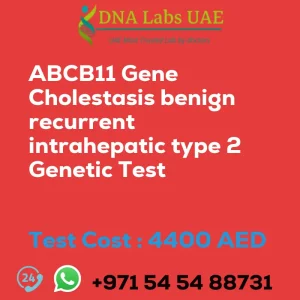 ABCB11 Gene Cholestasis benign recurrent intrahepatic type 2 Genetic Test sale cost 4400 AED