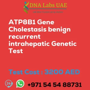 ATP8B1 Gene Cholestasis benign recurrent intrahepatic Genetic Test sale cost 3200 AED