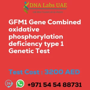 GFM1 Gene Combined oxidative phosphorylation deficiency type 1 Genetic Test sale cost 3200 AED