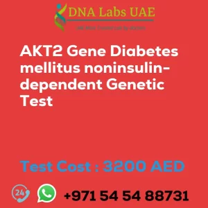 AKT2 Gene Diabetes mellitus noninsulin-dependent Genetic Test sale cost 3200 AED