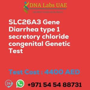 SLC26A3 Gene Diarrhea type 1 secretory chloride congenital Genetic Test sale cost 4400 AED