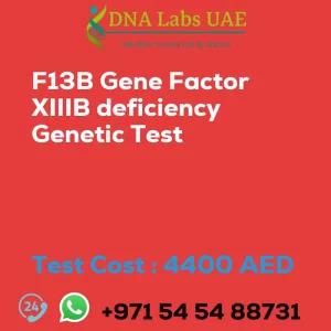 F13B Gene Factor XIIIB deficiency Genetic Test sale cost 4400 AED