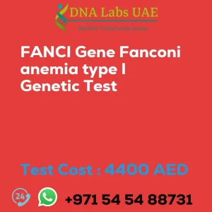 FANCI Gene Fanconi anemia type I Genetic Test sale cost 4400 AED