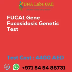 FUCA1 Gene Fucosidosis Genetic Test sale cost 4400 AED