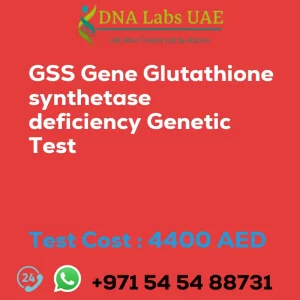 GSS Gene Glutathione synthetase deficiency Genetic Test sale cost 4400 AED
