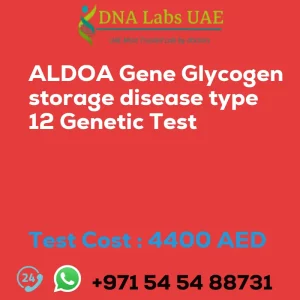 ALDOA Gene Glycogen storage disease type 12 Genetic Test sale cost 4400 AED