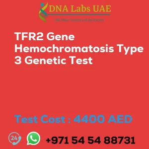 TFR2 Gene Hemochromatosis Type 3 Genetic Test sale cost 4400 AED