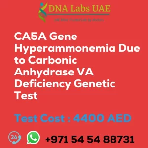 CA5A Gene Hyperammonemia Due to Carbonic Anhydrase VA Deficiency Genetic Test sale cost 4400 AED