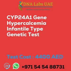 CYP24A1 Gene Hypercalcemia Infantile Type Genetic Test sale cost 4400 AED