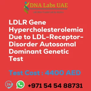 LDLR Gene Hypercholesterolemia Due to LDL-Receptor-Disorder Autosomal Dominant Genetic Test sale cost 4400 AED