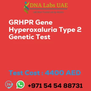 GRHPR Gene Hyperoxaluria Type 2 Genetic Test sale cost 4400 AED