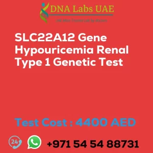 SLC22A12 Gene Hypouricemia Renal Type 1 Genetic Test sale cost 4400 AED