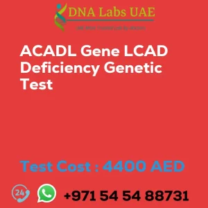 ACADL Gene LCAD Deficiency Genetic Test sale cost 4400 AED