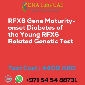 RFX6 Gene Maturity-onset Diabetes of the Young RFX6 Related Genetic Test sale cost 4400 AED