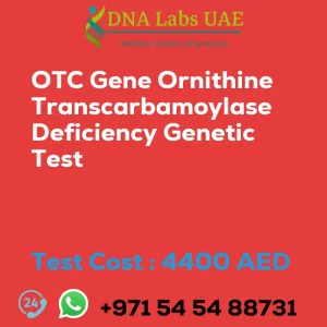 OTC Gene Ornithine Transcarbamoylase Deficiency Genetic Test sale cost 4400 AED