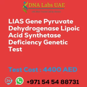 LIAS Gene Pyruvate Dehydrogenase Lipoic Acid Synthetase Deficiency Genetic Test sale cost 4400 AED