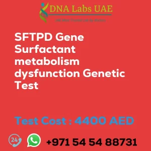 SFTPD Gene Surfactant metabolism dysfunction Genetic Test sale cost 4400 AED