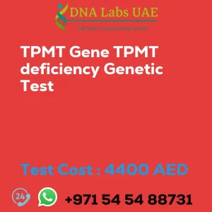 TPMT Gene TPMT deficiency Genetic Test sale cost 4400 AED