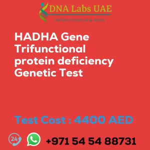 HADHA Gene Trifunctional protein deficiency Genetic Test sale cost 4400 AED