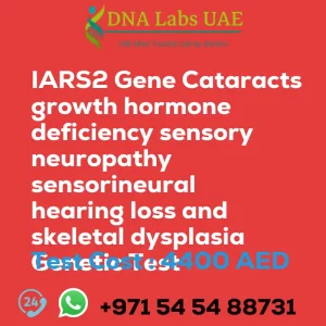 IARS2 Gene Cataracts growth hormone deficiency sensory neuropathy sensorineural hearing loss and skeletal dysplasia Genetic Test sale cost 4400 AED