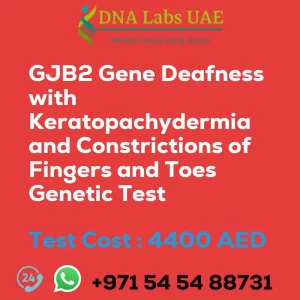 GJB2 Gene Deafness with Keratopachydermia and Constrictions of Fingers and Toes Genetic Test sale cost 4400 AED