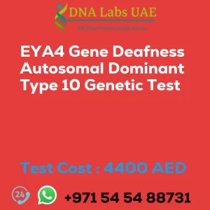 EYA4 Gene Deafness Autosomal Dominant Type 10 Genetic Test sale cost 4400 AED