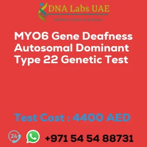 MYO6 Gene Deafness Autosomal Dominant Type 22 Genetic Test sale cost 4400 AED