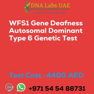 WFS1 Gene Deafness Autosomal Dominant Type 6 Genetic Test sale cost 4400 AED