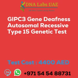 GIPC3 Gene Deafness Autosomal Recessive Type 15 Genetic Test sale cost 4400 AED