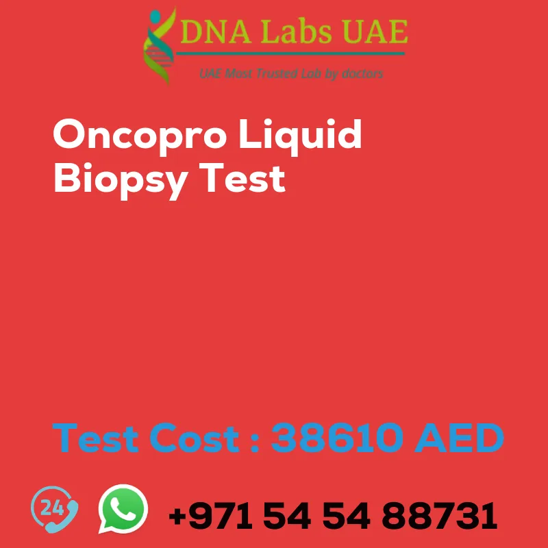 Oncopro Liquid Biopsy Test sale cost 38610 AED