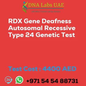 RDX Gene Deafness Autosomal Recessive Type 24 Genetic Test sale cost 4400 AED