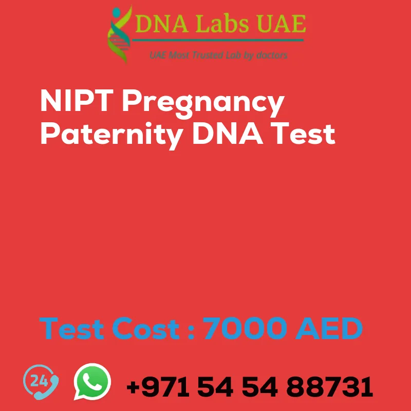 NIPT Pregnancy Paternity DNA Test sale cost 7000 AED