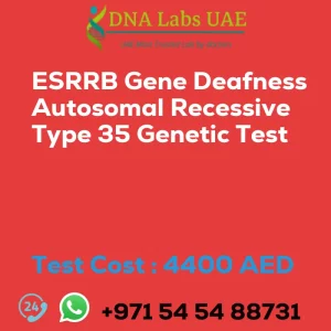 ESRRB Gene Deafness Autosomal Recessive Type 35 Genetic Test sale cost 4400 AED