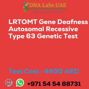 LRTOMT Gene Deafness Autosomal Recessive Type 63 Genetic Test sale cost 4400 AED