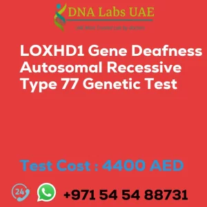 LOXHD1 Gene Deafness Autosomal Recessive Type 77 Genetic Test sale cost 4400 AED